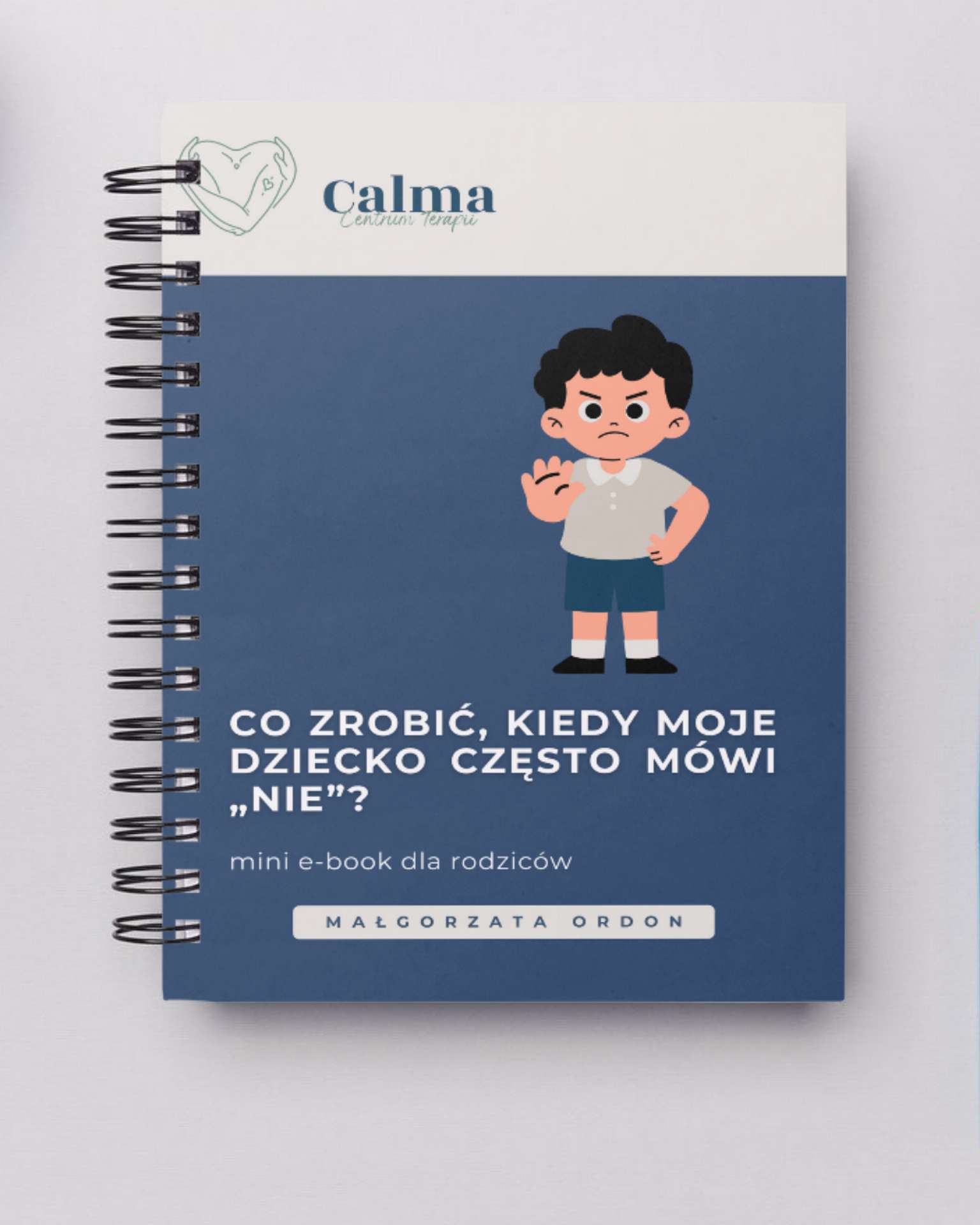 Co zrobić, kiedy moje dziecko często mówi „NIE”? – mini e-book dla rodziców